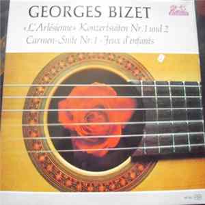 FLAC Georges Bizet - "L'Arlésienne" Konzertsuiten Nr. 1 Und 2 - "Carmen" Suite Nr. 1 - Jeux D'Enfants