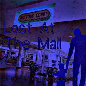 FLAC Nostalgic Depression - Lost At The Mall