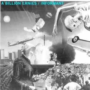 FLAC A Billion Ernies / Informant - A Billion Ernies / Informant