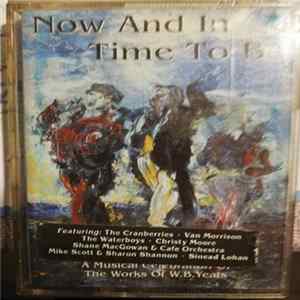 FLAC Various - Now And In Time To Be (A Musical Celebration Of The Works Of W.B.Yeats)