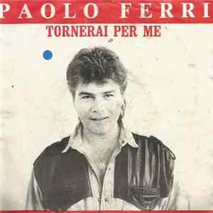 FLAC Paolo Ferri - Tornerai Per Me