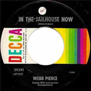FLAC Webb Pierce - In The Jailhouse Now / I'm Gonna Fall Out Of Love With You