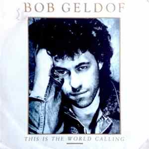 FLAC Bob Geldof - This Is The World Calling