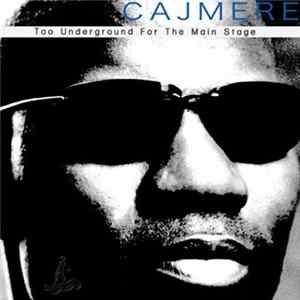 FLAC Cajmere - Too Underground For The Main Stage