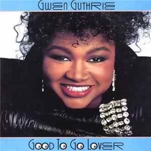 FLAC Gwen Guthrie - Good To Go Lover