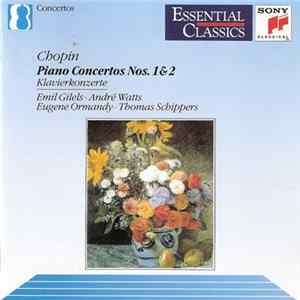 FLAC Gilels - Watts - Ormandy - Schippers / Chopin - Piano Concertos Nos. 1 & 2
