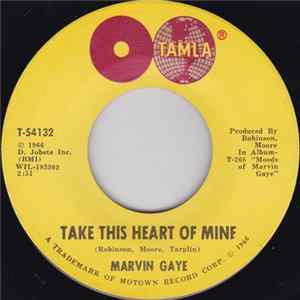 FLAC Marvin Gaye - Take This Heart Of Mine / Need Your Lovin