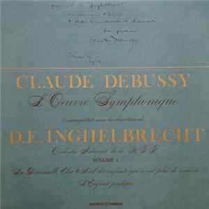 FLAC Claude Debussy - D. E. Inghelbrecht, Orchestre National De La R. T. F. - L'Oeuvre Symphonique - Volume 1