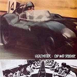 FLAC Heatmiser - Cop And Speeder