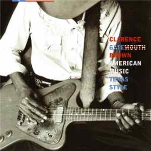 FLAC Clarence Gatemouth Brown - American Music, Texas Style