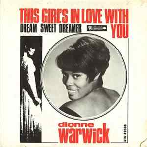 FLAC Dionne Warwick - This Girl's In Love With You / Dream Sweet Dreamer