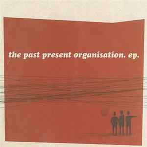 FLAC The Past Present Organisation - EP