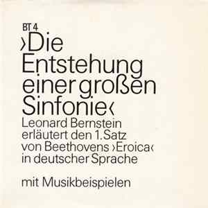 FLAC Leonard Bernstein - Die Entstehung Einer Großen Sinfonie. Leonard Bernstein Erläutert Den 1.Satz Von Beethovens 'Eroica' In Deutscher Sprache. Mit Musikbeispielen