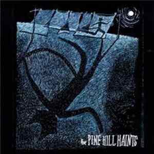FLAC The Pine Hill Haints - Welcome To The Midnight Opry