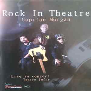FLAC Capitán Morgan - Rock In Theatre