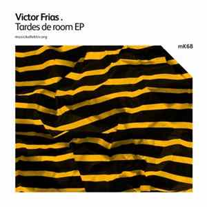 FLAC Victor Frias - Tardes De Room EP