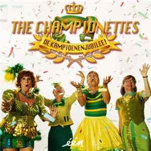 FLAC The Championettes - De Kampioenenjubilee!