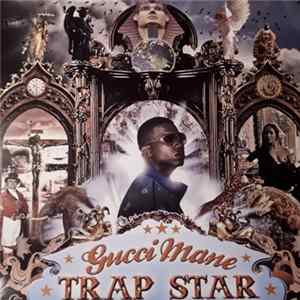 FLAC Gucci Mane - Trap Star