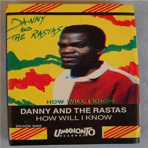 FLAC Danny And The Rastas - How Will I Know