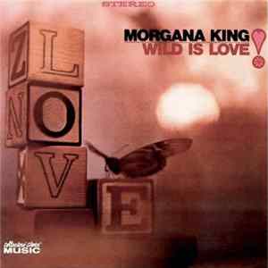 FLAC Morgana King - Wild Is Love