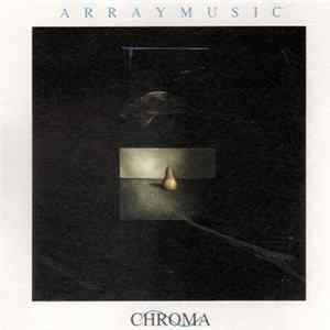 FLAC ARRAYMUSIC - Chroma