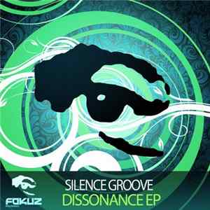 FLAC Silence Groove - Dissonance EP
