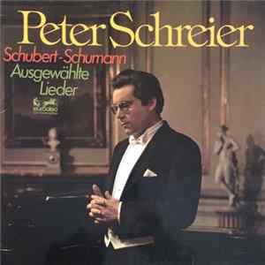 FLAC Peter Schreier, Schubert, Schumann - Ausgewählte Lieder