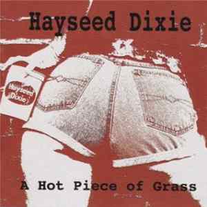FLAC Hayseed Dixie - A Hot Piece Of Grass