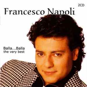 FLAC Francesco Napoli - Balla Balla: The Very Best Of Francesco Napoli