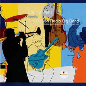 FLAC Charlie Watts Meets The Danish Radio Big Band - Charlie Watts Meets The Danish Radio Big Band
