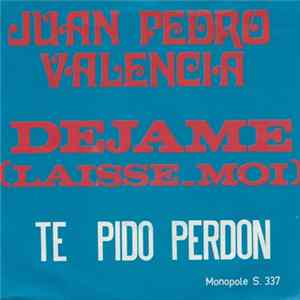 FLAC Juan Pedro Valencia - Dejame (Laisse-Moi)