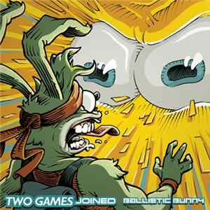 FLAC Two Games Joined - Ballistic Bunny
