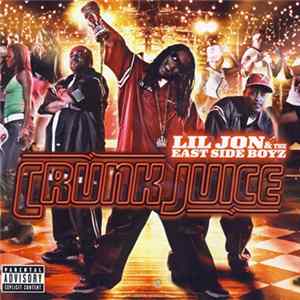 FLAC Lil Jon & The East Side Boyz - Crunk Juice
