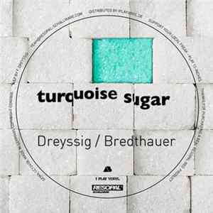 FLAC Ferdinand Dreyssig & Tom Bredthauer - Turquoise Sugar EP
