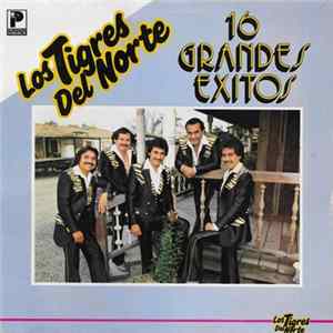FLAC Los Tigres Del Norte - 16 Grandes Exitos