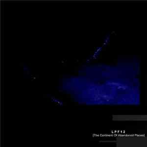 FLAC LPF12 - The Continent Of Abandoned Places