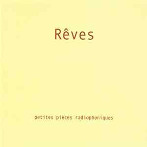 FLAC François Possémé, Eric Trochu - Rêves - Petites Pièces Radiophoniques