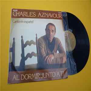 FLAC Charles Aznavour - al dormir junto a ti/Canta en Español