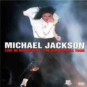 FLAC Michael Jackson - Live In Bucharest: The Dangerous Tour