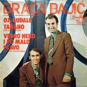 FLAC Braća Bajić - Oj, Gudalo Tanano