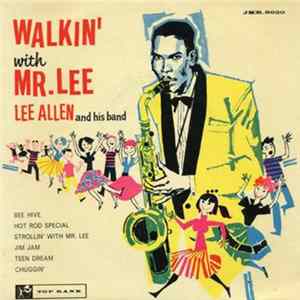 FLAC Lee Allen And His Band - Walkin' With Mr. Lee
