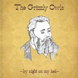 FLAC The Grizzly Owls - By Night On My Bed
