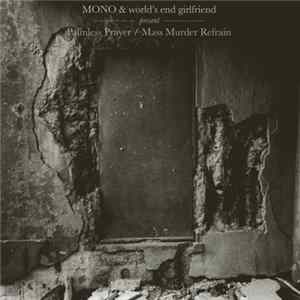 FLAC Mono & World's End Girlfriend - Palmless Prayer / Mass Murder Refrain