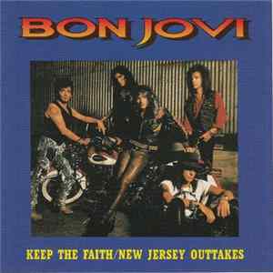 FLAC Bon Jovi - Keep The Faith/New Jersey Outtakes