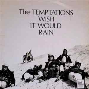FLAC The Temptations - The Temptations Wish It Would Rain