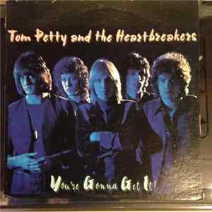 FLAC Tom Petty And The Heartbreakers - You're Gonna Get It!