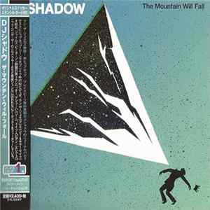 FLAC DJ Shadow - The Mountain Will Fall