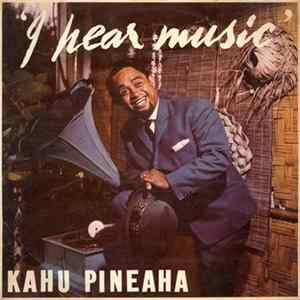 FLAC Kahu Pineaha - I Hear Music
