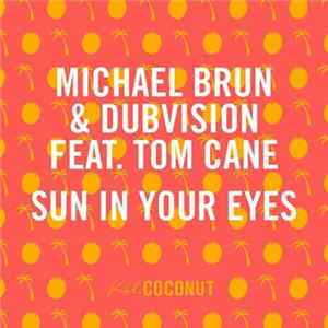 FLAC Michael Brun & DubVision feat. Tom Cane - Sun In Your Eyes