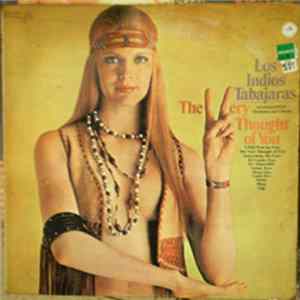 FLAC Los Indios Tabajaras - The Very Thought Of You = Pensando En Ti